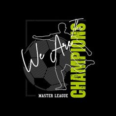 we are the championship logo with soccer ball and player's name on black background