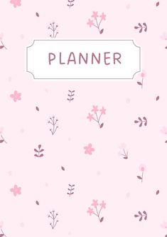 a pink floral wallpaper with the word planner written in white on top of it