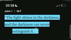 the light shines in the darkness and the darkness can never extinguish it