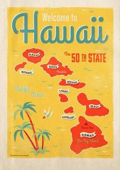 an old poster with the map of hawaii on it's back side and words that read, welcome to hawaii