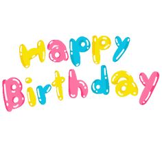 the words happy birthday are painted in bright blue, yellow and pink colors on a white background