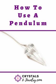 the words how to use a pendulum on a white background with an image of a crystal pendant