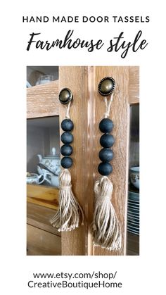 the hand made door tassels for farmhouse style