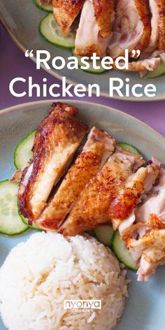 chicken rice and cucumber slices on two plates with the words roasted chicken rice