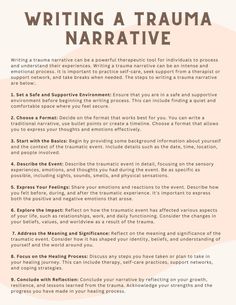 Writing a trauma narrative can be a powerful therapeutic tool. This worksheet highlights step-by-step directions for writing a trauma narrative. Narrative Exposure Therapy, Traumas For Characters, Narrative Therapy Worksheets, Narrative Therapy Activities, Writing Therapy Psychology, Therapeutic Writing, Therapist Tools, Narrative Therapy, Writing Steps