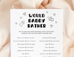 a card that says would daddy rather know?