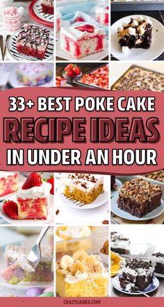 the best poke cake recipe ideas in under an hour, including cakes and desserts