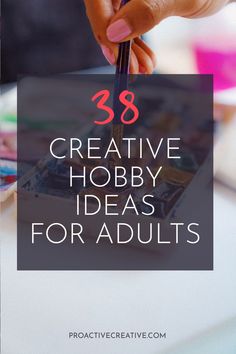 a person holding a pencil and writing on a piece of paper with the words creative hobby ideas for adults