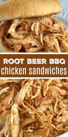 two pictures of pulled chicken sandwiches in a white bowl with text overlay that reads root beer bbq chicken sandwiches