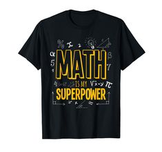 PRICES MAY VARY. Great gift idea for that student in your life who loves to solve problems or that engineer who loves to build things. Perfect for geometry calculation or simple addition and subtraction. Multiplication and Division are my weapons to fight boredom. Lightweight, Classic fit, Double-needle sleeve and bottom hem Math Shirt, Math Shirts, Funny Math, Math Humor, Shirt Store, Mens Graphic Tee, Outdoor Outfit, Super Powers