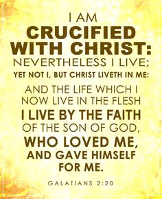 the words i am crucified with christ written in black on a yellow background