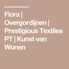 the words flora, overgrodinen, prestigius textiles pt i kunst van women