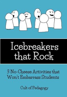 icebreakers that rock 3 no - cheese activities that won't embarras students cut of pedagogy