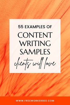 an orange background with the words, 5 examples of content writing samples for artists and love