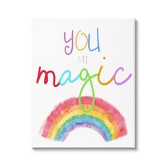 a card with the words you are magic and a rainbow painted in bright colors on it