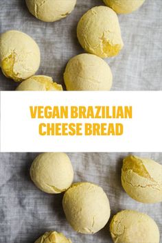 vegan brazilian cheese bread on a sheet of parchment paper with the words, vegan brazilian cheese bread