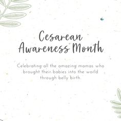 Caesarean Recovery, C Section Awareness Month Quotes, Gentle Cesarean Birth Plan, Csection Birth Affirmations, Another Month Not Pregnant Quotes, Pregnancy Massage