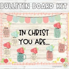 a bulletin board with mason jars and flowers on it that says i'm christ you are