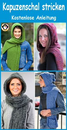 four pictures of women wearing knitted hoods and scarves with the words kapuzenschal stricken kostenlosse anleiung