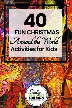 the words 40 fun christmas around the world activities for kids