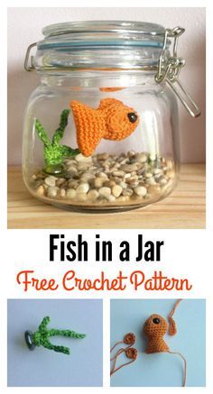 fish in a jar free crochet pattern with instructions to make it easy and fun