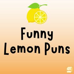 the words funny lemon puns are written in black