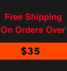 an orange and black banner with the words free shipping on orders over $ 35