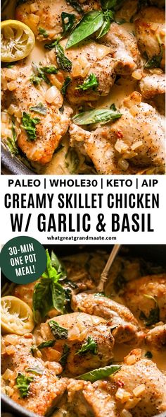 two photos with the words paleo whole ketchup and creamy skillet chicken w / garlic & basil