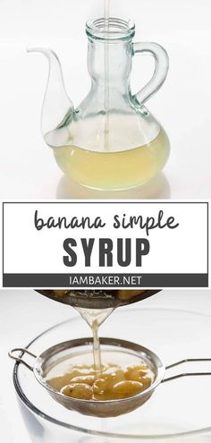 banana simple syrup is being poured into a glass teapot with the words, bananas simple syrup