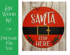 Santa Stop Here Door Hanger - RusticFarmhouseDecor Santa Stop Here Sign Diy, Santa Stop Here Sign, Door Hangers Diy, Paint Parties, Diy Set, Decor Pieces, Door Hanger, Own Home, Door Hangers