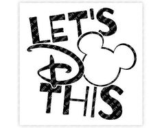 mickey mouse sticker with the words let's do this in black and white