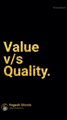 the words value vs quality are shown in gold letters on a black background with an image of