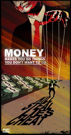 a poster with the words money being carried by a man in a suit and tie