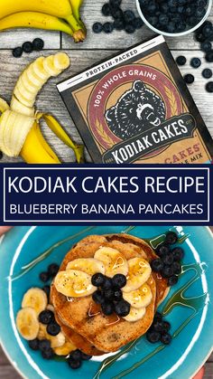 blueberry banana pancakes with kodiak cakes recipe on the top and bananas in the background