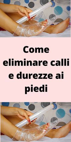 Come eliminare calli e durezze ai piedi Health Lifestyle, Gym Workout, Face And Body, Hand Soap Bottle, Bodybuilding, Fitness Motivation, Medicine, Nutrition, Personal Care