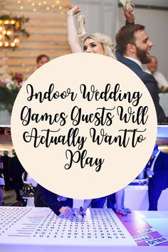 the words indoor wedding games guests will actually want to play on top of a table