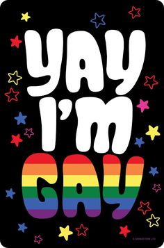 the words yam i'm gay are painted in rainbows and stars on a black background