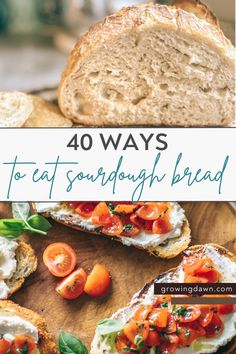 bread with tomatoes, cheese and basil on top is featured in the cover of 40 ways to eat sourdough bread