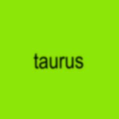 the word taurus on a green background