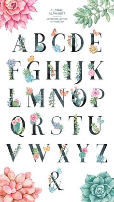 the alphabet is decorated with flowers and succulents