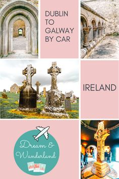 four different pictures with the words dublin to gawway by car and ireland on them