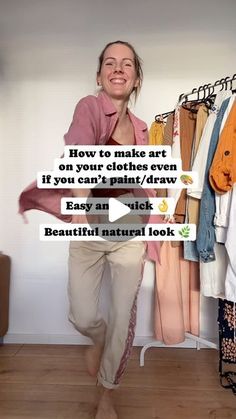 a woman standing in front of a closet with clothes on hangers and texting about how to make art on your clothes even if you can't paint / draw easy