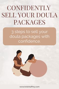 How to confidently sell your packages as a doula to grow your doula business Doula Client Gifts, Doula Business Name Ideas, Doula Marketing, Postpartum Doula Business, Becoming A Doula, Doula Care, Doula Business, Doula Services, Postpartum Doula