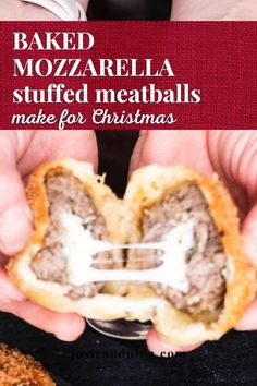 someone holding a meatball in their hands with the words baked mozzarella stuffed meatballs made for christmas