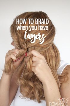 Are your layers stopping you from achieving those Pinterest-perfect hairstyles? Here are 3 of my simple tips and tricks for hiding layers in your braids. Braids Layers, Curled Layered Hair, How To Braid, Hair Romance, Hair With Layers, Medium Layered Hair, Hairstyles For Layered Hair, Hair Control, Short Hair Updo