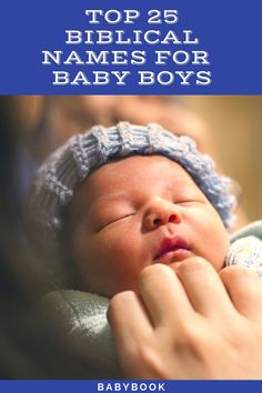 the top 25 biblical names for baby boys