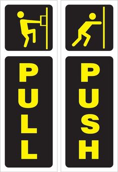 three yellow and black signs with the words push, pull, and lift on them