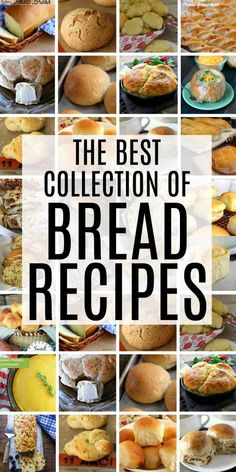 the best collection of bread recipes