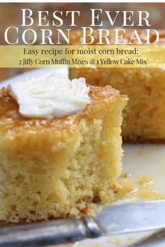 the best ever corn bread recipe for most corn bread