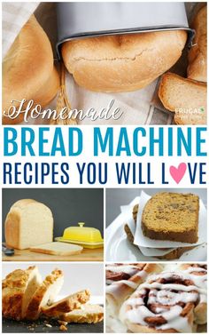 homemade bread machine recipes you will love